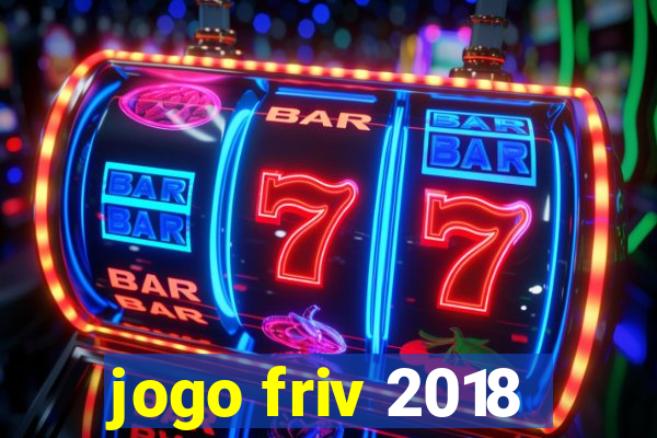 jogo friv 2018